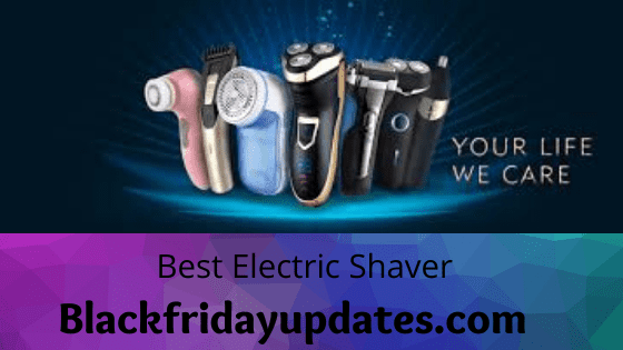 Electric Shaver Black Friday & Cyber Monday 2022