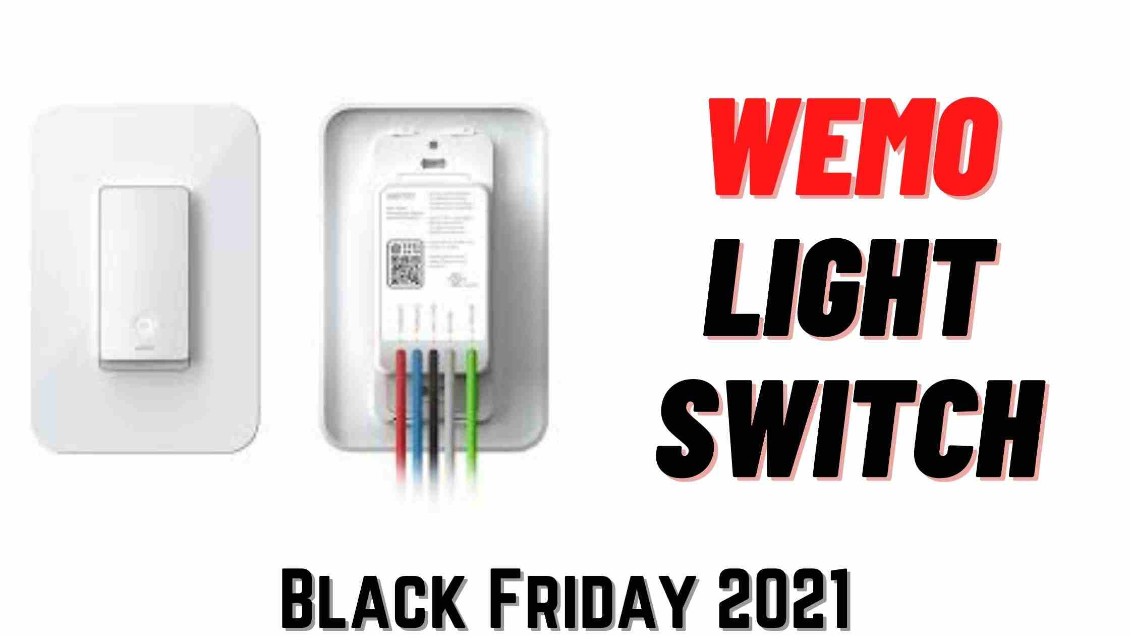 Wemo Light Switch Black Friday & cyber Monday 2022